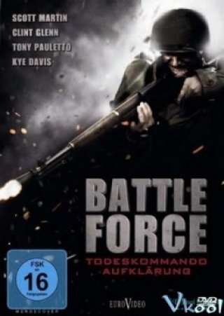 Buộc Phải Chiến - Battle Force (2011)