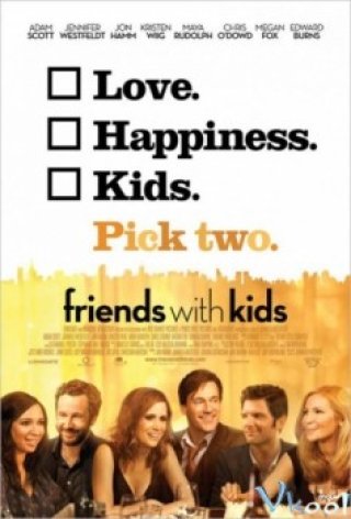 Bạn Thân Với Những Đứa Trẻ - Friends With Kids (2011)