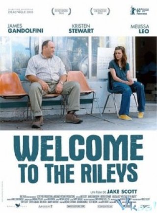 Chào Mừng Tới Nhà Rileys - Welcome To The Rileys (2010)