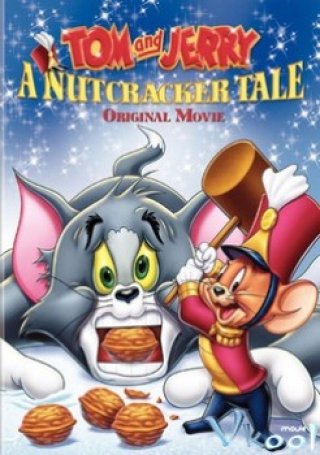 Tom And Jerry A Nutcracker Tale - Tom And Jerry A Nutcracker Tale (2007)