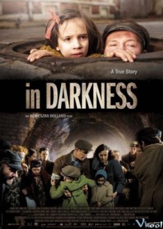 Trốn Trong Lòng Địch - In Darkness 2011