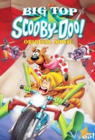 Chú Chó Scooby-doo - Big Top Scooby-doo! (2012)