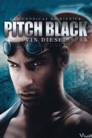Quái Vật Trên Hành Tinh Lạ - Pitch Black (2000)