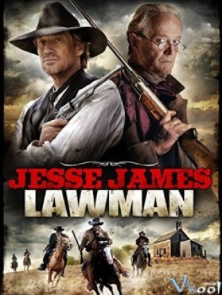 Thị Trấn Tội Ác - Jesse James: Lawman (2015)