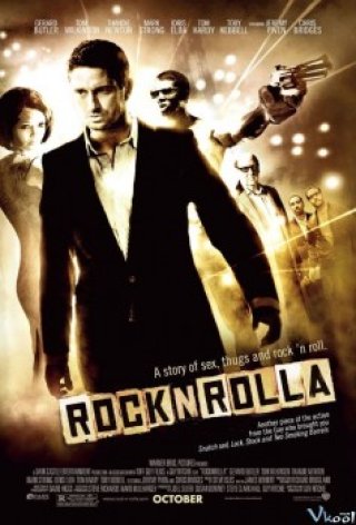 Rút Súng Là Bắn - Rocknrolla 2008