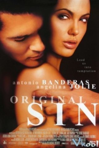 Tội Ác Nguyên Thủy - Original Sin (2001)