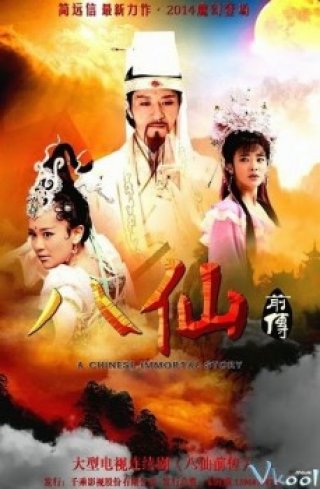 Phim Tân Bát Tiên - A Legend Of Chinese Immortal (2014)