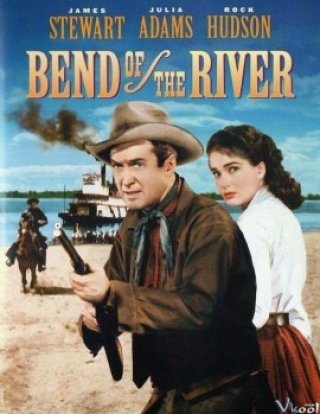 Khúc Uốn Của Dòng Sông - Bend Of The River (1952)