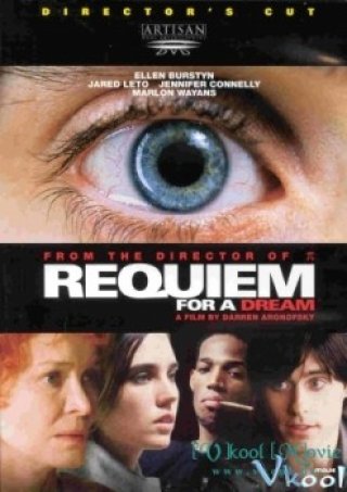 Lễ Cầu Hồn Cho Một Giấc Mơ - Requiem For A Dream (2000)