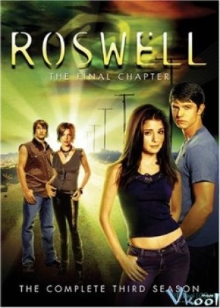 Roswell Season 3 - Roswell Third Season 2001-2002