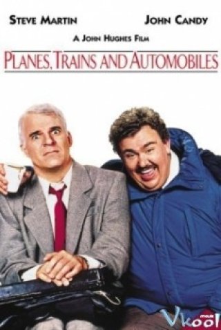 Phim Cặp Đôi Bất Đắc Dĩ - Planes, Trains & Automobiles (1987)