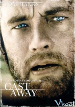 Phim Một Mình Trên Hoang Đảo - Cast Away (2000)