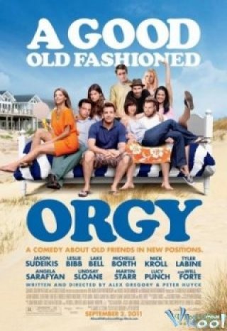 Bữa Tiệc Cuối Cùng - A Good Old Fashioned Orgy (2011)