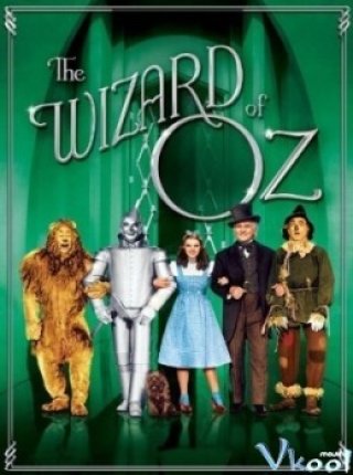 Phù Thủy Xứ Oz - The Wizard Of Oz (1939)
