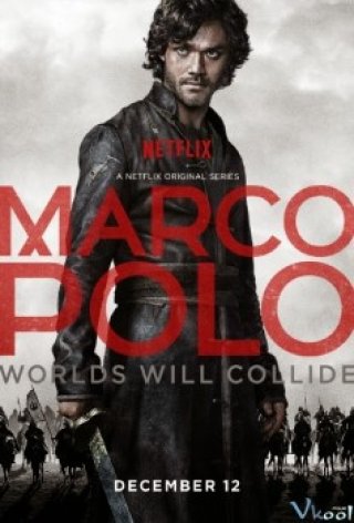 Nhà Thám Hiểm Marco Polo Phần 1 - Marco Polo Season 1 (2014)