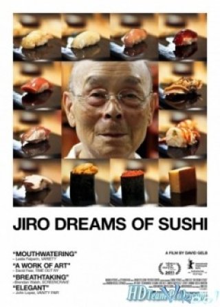 Phim Nhà Hàng Sushi - Jiro Dreams Of Sushi (2011)