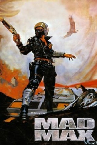 Anh Hùng Xa Lộ - Mad Max (1979)