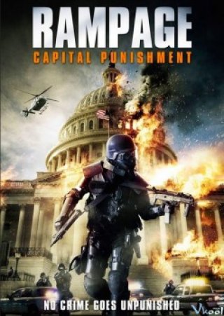 Phim Đòn Trừng Phạt - Rampage: Capital Punishment (2014)