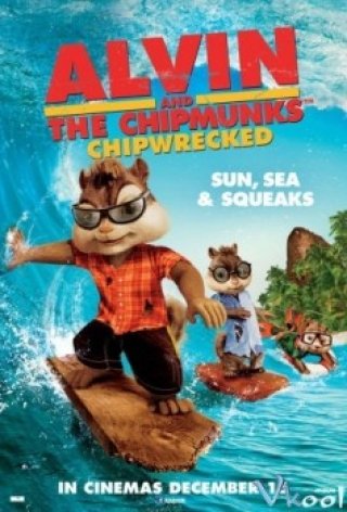 Sóc Siêu Quậy 3 - Chipmunks 3: Chipwrecked (2011)