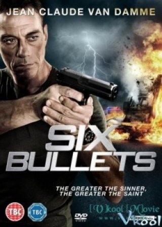 Sáu Viên Đạn - 6 Bullets (2012)
