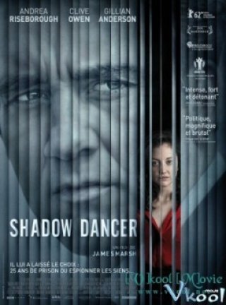 Vũ Công Bóng Tối - Shadow Dancer 2012