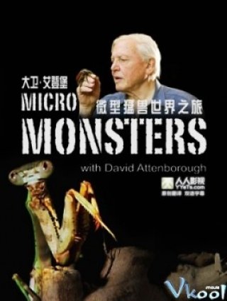 Phim Những Quái Vật Tí Hon Phần 1 - Micro Monsters With David Attenborough (2013)