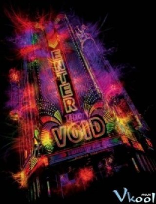 Vào Cõi Hư Vô - Enter The Void (2010)