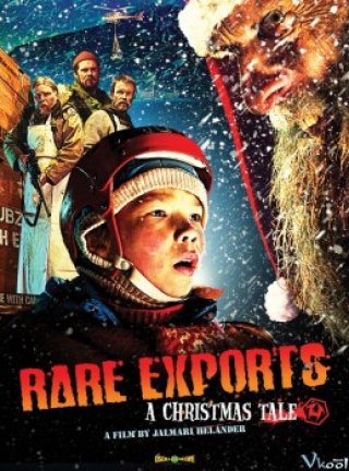 Dị Bản: Quỷ Già Noel - Rare Exports: A Christmas Tale 2010