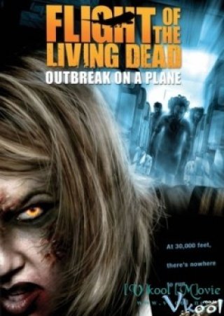 Bay Cùng Bầy Xác Sống - Flight Of The Living Dead (2007)