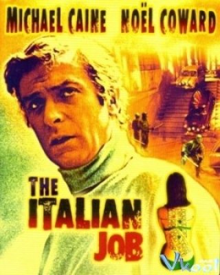 Kẻ Phản Bội - The Italian Job (1969)