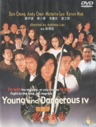 Người Trong Giang Hồ 4: Vô Địch Thiên Hạ - Young And Dangerous 4 (1997)