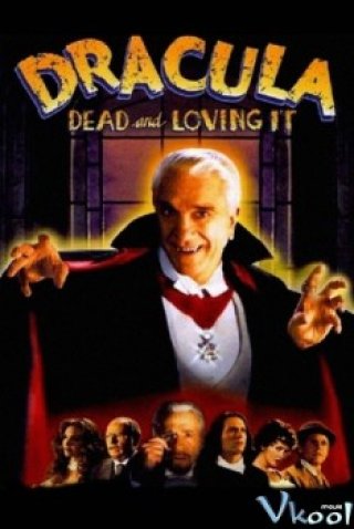 Chết Và Yêu Thương - Dracula: Dead And Loving It (1995)