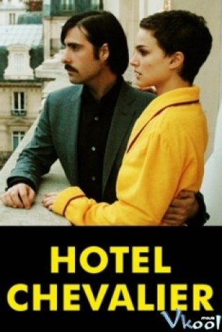 Hotel Chevalier - Hotel Chevalier (2007)