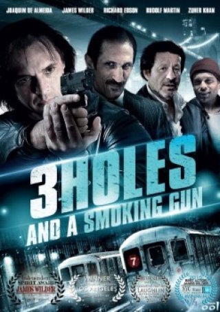 3 Lỗ Đạn Và 1 Cây Súng - 3 Holes And A Smoking Gun (2014)