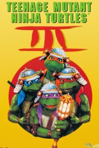 Ninja Rùa 3 - Teenage Mutant Ninja Turtles 3 (1993)