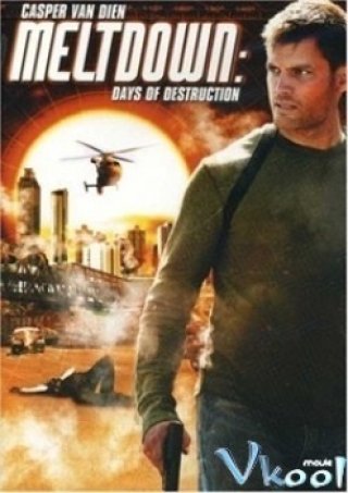 Meltdown: Days Of Destruction - Meltdown: Days Of Destruction (2006)