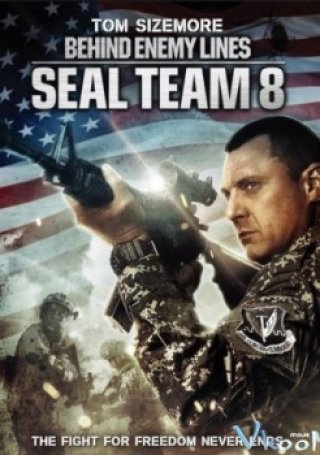 Biệt Kích Ngầm - Seal Team Eight: Behind Enemy Lines 2014