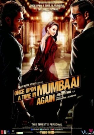 Một Thời Ở Mumbai 2 - Once Upon A Time In Mumbai Dobaara! (2013)