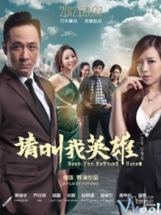 Hãy Gọi Tôi Là Anh Hùng - Good For Nothing Hero (2012)