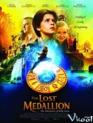 Chiếc Mề Đai Thần Kỳ - The Lost Medallion: The Adventures Of Billy Stone (2013)