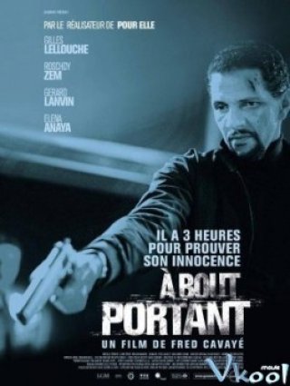 Sứ Mạng Tuyệt Mật - A Bout Portant - Bout Portant Point Blank (2010)