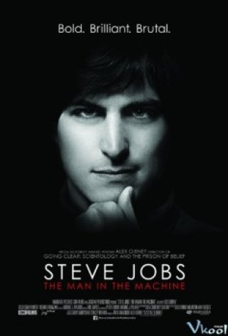 Steve Jobs: Người Đàn Ông Cứng Nhắc - Steve Jobs: The Man In The Machine (2015)