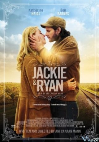Chuyện Tình Jackie & Ryan - Jackie And Ryan (2014)