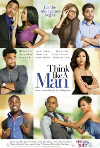 Hãy Suy Nghĩ Như Một Người Đàn Ông - Think Like A Man (2012)