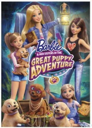 Barbie™ Và Các Em Của Cô Ấy Trong Cuộc Phiêu Lưu Tuyệt Vời Cùng Những Chú Cún Con - Barbie And Her Sisters In The Great Puppy Adventure (2015)