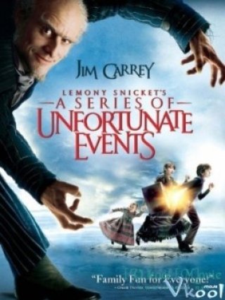 Câu Chuyện Thần Tiên - Lemony Snicket's A Series Of Unfortunate Events 2004