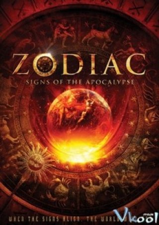 Thảm Họa Nhân Loại - Zodiac: Signs Of The Apocalypse 2014