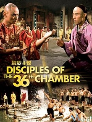 Phim Thiếu Lâm Tam Thập Lục Phòng Phần 3 - Disciples Of The 36th Chamber (1985)