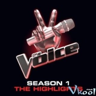 Phim The Voice Phần 1 - The Voice Season 1 (2011)