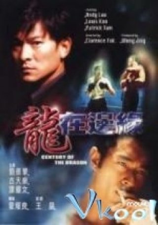 Hùng Hưng Phi Long - Century Of The Dragon (1999)